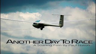 Soaring amp Gliding Short Film quotAnother Day To Racequot [upl. by Parthen478]