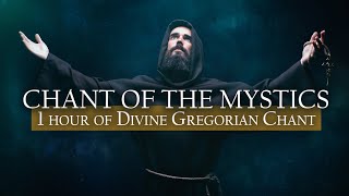 1 Hour Divine Gregorian Chant Compilation  Chant of the Mystics Vol 1 Album [upl. by Yltnerb]