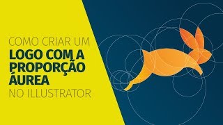 Como criar um LOGO com a PROPORÇÃO ÁUREA no Illustrator [upl. by Aissatsana]