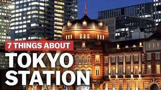 7 Things to know about Tokyo Station  japanguidecom [upl. by Joktan104]