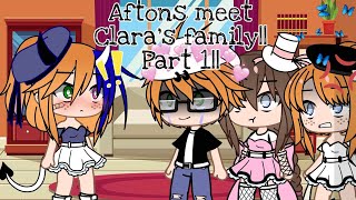 Aftons meet Claras FamilyPart 1Gacha Club [upl. by Aryn461]