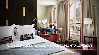 Chambre Deluxe de l’Hôtel Montalembert Paris by B Signature Hotels amp Resorts Hôtel Paris [upl. by Aineg]