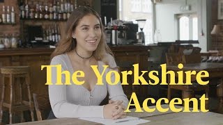 The Yorkshire Accent Explained [upl. by Essirahc]