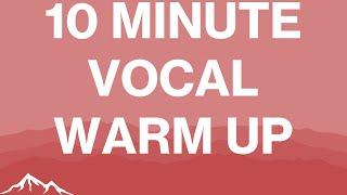 10 MINUTE VOCAL WARM UP [upl. by Race]