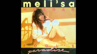 Melisa Morgan  Fools Paradise [upl. by Nailimixam]