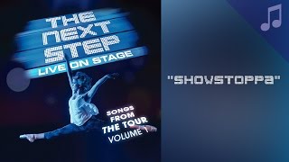 quotShowstoppaquot  Songs from The Next Step [upl. by Etsirk675]