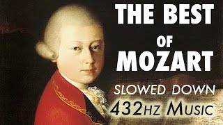 The Best Of Mozart  Slowed Down  432Hz  45 Hours [upl. by Annehsat]