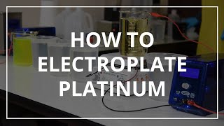 How to Electroplate Platinum [upl. by Assehc]