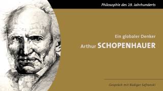 Ein globaler Denker  Arthur Schopenhauer [upl. by Viglione]