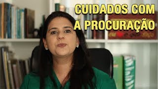 CUIDADOS COM A PROCURAÇÃO [upl. by Phillipe399]