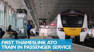 First Automatic Thameslink Train in Passenger Service [upl. by Melak]