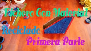 Como Hacer un Fichero Con Material Reciclado Primera Parte [upl. by Loise]