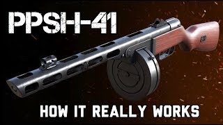 The PPSH41 How It REALLY Works [upl. by Anilatak626]