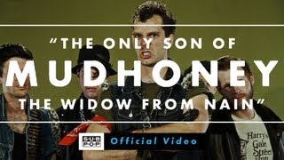 Mudhoney  The Only Son of the Widow from Nain OFFICIAL VIDEO [upl. by Georas]