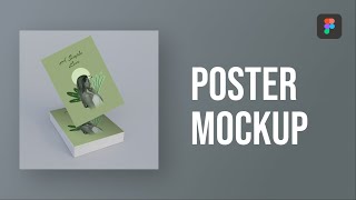 Poster Mockup  Figma Tutorial [upl. by Agate10]