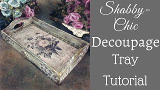 SHABBY CHIC DECOUPAGE TRAY  DECOUPAGE ON WOOD [upl. by Kerk]