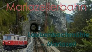 Führerstandsmitfahrt Mariazellerbahn Laubenbachmühle  Mariazell  Cab Ride ÖBB 1099 [upl. by Adirf]