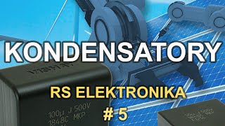 Kondensatory  RS Elektronika  5 [upl. by Avah]