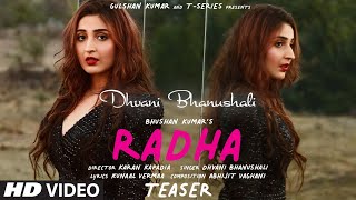 Song Teaser ► Radha  Dhvani Bhanushali  Abhijit Vaghani  Kunaal Vermaa  Bhushan Kumar  22 March [upl. by Symon610]