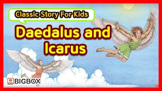 Daedalus and Icarus  TRADITIONAL STORY  Classic Story for kids  Fairy Tales  BIGBOX [upl. by Herv]