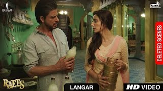 Raees  Langar  Deleted Scene  Shah Rukh Khan Mahira Khan Nawazuddin Sidiqqui [upl. by Alexandrina]