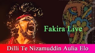 Dilli Te Nizamuddin Aulia Elo  Fakira Live  Ft Timir Biswas [upl. by Isleen]