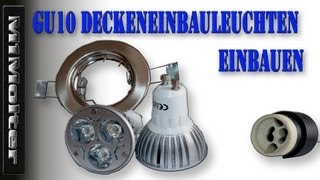 LED GU10 Deckeneinbauleuchten  Einbaustrahler  Deckenspots einbauen von M1Molter [upl. by Henebry378]