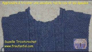 TUTO tricot encolure ras le cou et épaules [upl. by Tartan]