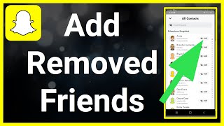 How To Add Snapchat Friends You Accidentally Removed [upl. by Ros868]