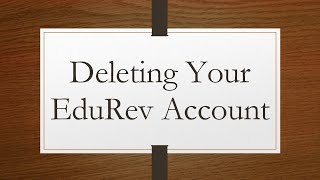 Deleting Your EduRev Account [upl. by Durston]