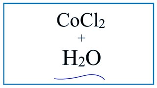 Equation for CoCl2  H2O  Cobalt II chloride  Water [upl. by Neelsaj]