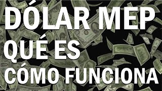 Dólar MEP  Qué es y cómo funciona 2024 [upl. by Eenafit]