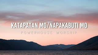 Katapatan Mo  Napakabuti Mo Live  Powerhouse Worship Lyrics [upl. by Azarcon]