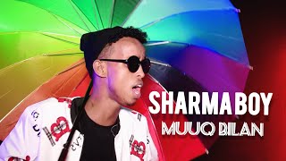 SHARMA BOY l MUUQ BILAN l OFFICIAL VIDEO 2020 [upl. by Sualocin]