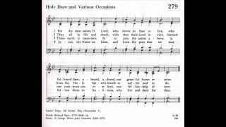 Hymn 279  For All Thy Dear Saints O Lord  The Hymnal 1982 With Lyrics [upl. by Yentrok]