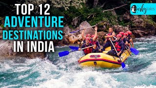 Top 12 Adventure Destinations In India For Those Who Like The Thrill  Curly Tales [upl. by Itraa]