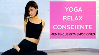 🙏YOGA RELAX CONSCIENTE 40 minutos Viridiana Yoga Salud y bienestar [upl. by Berga]