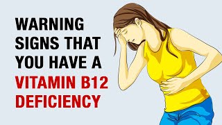 12 Signs and Symptoms of Vitamin B12 Deficiency [upl. by Anaz375]