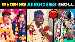 WEDDING ATROCITIES TROLL  TODAY TRENDING [upl. by Taggart820]