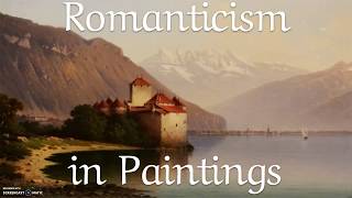 Romanticism Explained through Paintings [upl. by Atsirt478]