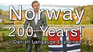 Norway 200 Years  Danish Language Explained [upl. by Chiarra388]