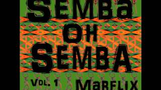 Semba Oh Semba Vol 1 Angolan Semba Mix 2013 [upl. by Leigh]