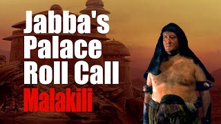 Jabbas Palace Roll Call 9 Malakili  The Rancor Keeper [upl. by Elmo753]