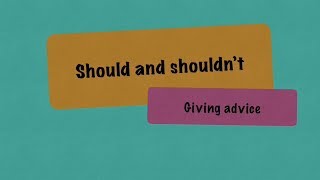 Should and Shouldn’t Giving advice English [upl. by Eidson495]