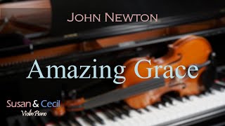 Amazing Grace John Newton PianoViolin Cover [upl. by Washko]