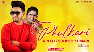 R Nait  Sudesh Kumari  Phulkari  Goyal Music  New Punjabi Song 2020  Latest Punjabi Songs 2020 [upl. by Charlene]