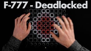 F777  Deadlocked  Launchpad Cover [upl. by Leimad186]