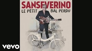 Sanseverino  Les roses blanches Audio [upl. by Oba681]