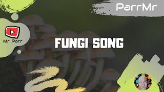 Fungi Song [upl. by Nimrahc]