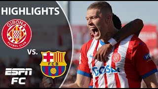 Girona vs Barcelona  LALIGA Highlights  ESPN FC [upl. by Alcine]